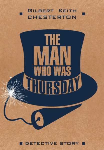 Скачать книгу Человек, который был Четвергом / The man who was Thursday. Книга для чтения на английском языке