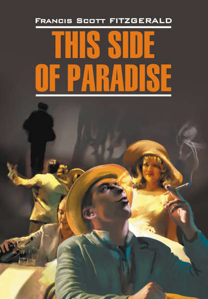 Скачать книгу По эту сторону рая. Книга для чтения на английском языке