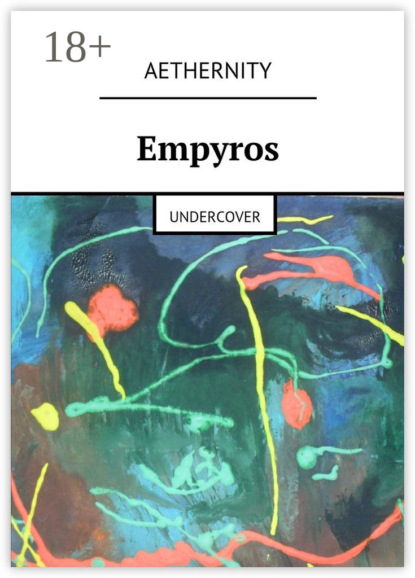 Скачать книгу Empyros. Undercover