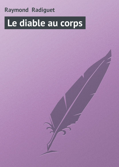 Скачать книгу Le diable au corps