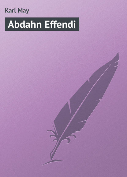 Скачать книгу Abdahn Effendi