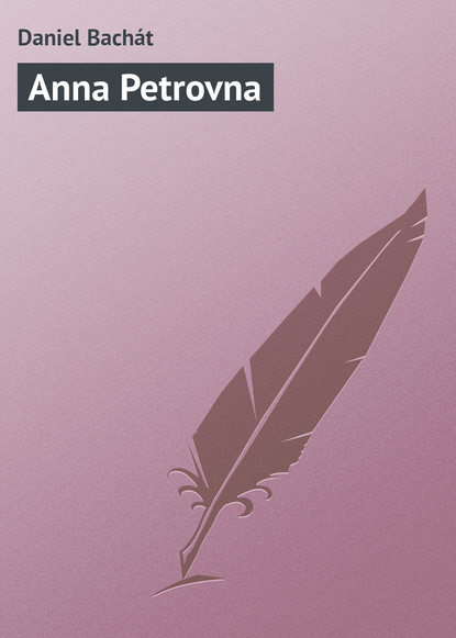 Скачать книгу Anna Petrovna