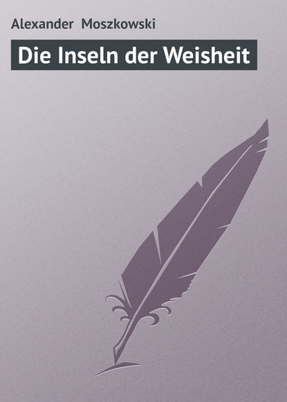 Скачать книгу Die Inseln der Weisheit