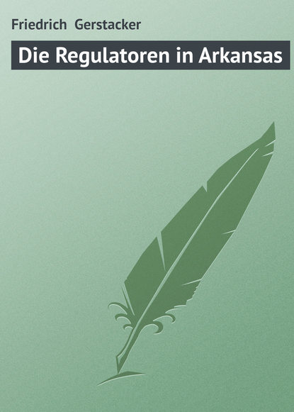 Скачать книгу Die Regulatoren in Arkansas