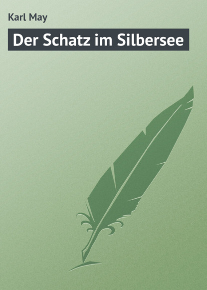 Скачать книгу Der Schatz im Silbersee