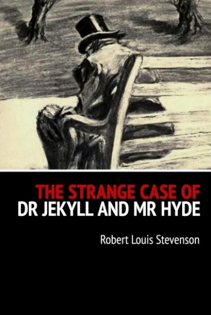 Скачать книгу The Strange Case of Dr Jekyll and Mr Hyde