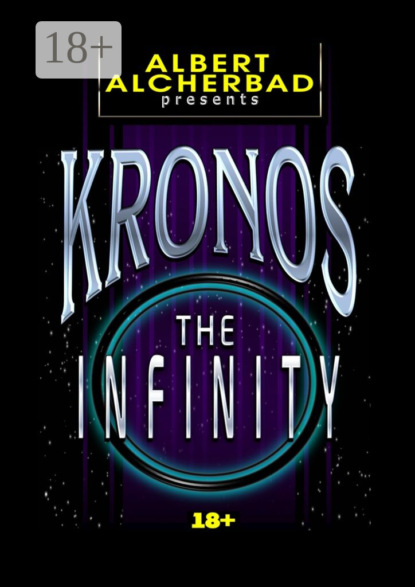 Скачать книгу Kronos: The Infinity. 18+