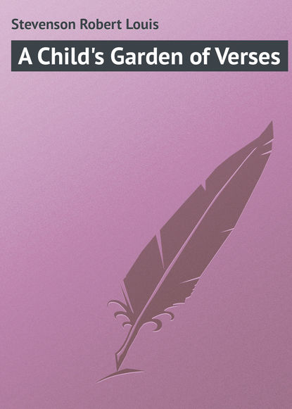 A Child&apos;s Garden of Verses