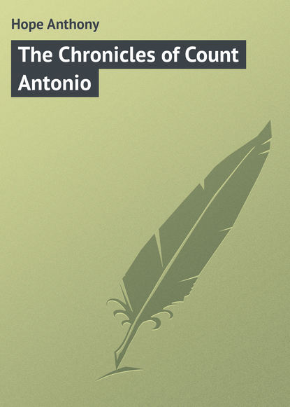 Скачать книгу The Chronicles of Count Antonio