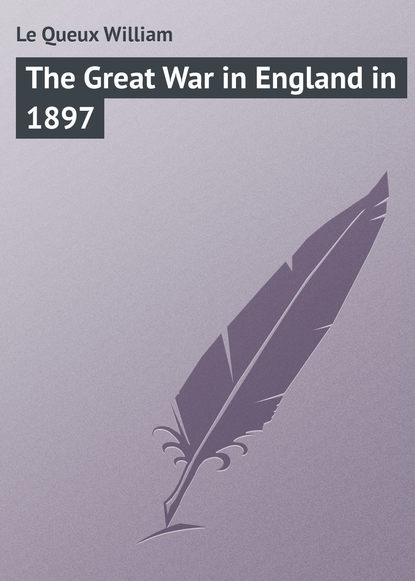 Скачать книгу The Great War in England in 1897