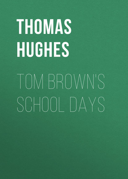 Скачать книгу Tom Brown&apos;s School Days