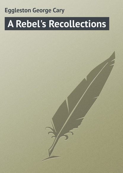 Скачать книгу A Rebel's Recollections