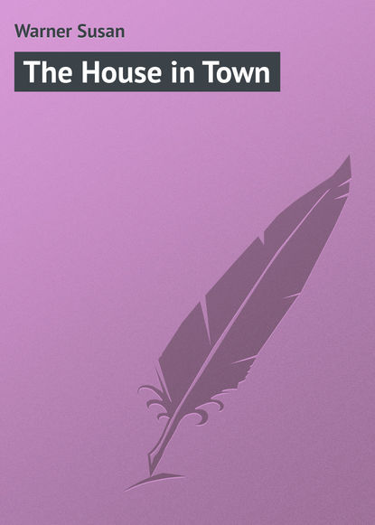 Скачать книгу The House in Town