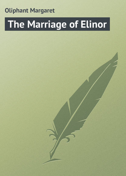 Скачать книгу The Marriage of Elinor