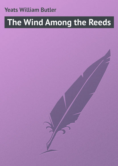 Скачать книгу The Wind Among the Reeds