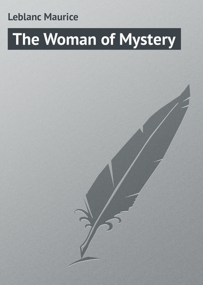 Скачать книгу The Woman of Mystery