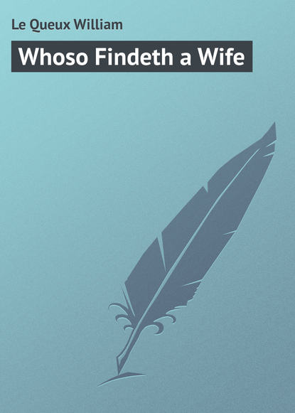 Скачать книгу Whoso Findeth a Wife