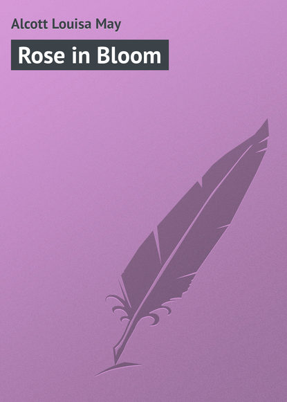 Скачать книгу Rose in Bloom