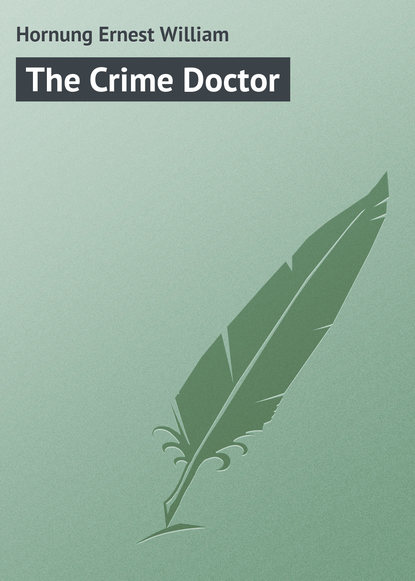 Скачать книгу The Crime Doctor