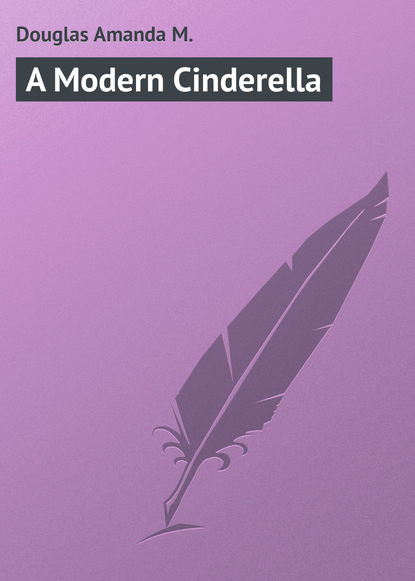 Скачать книгу A Modern Cinderella