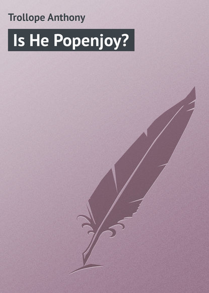 Скачать книгу Is He Popenjoy?