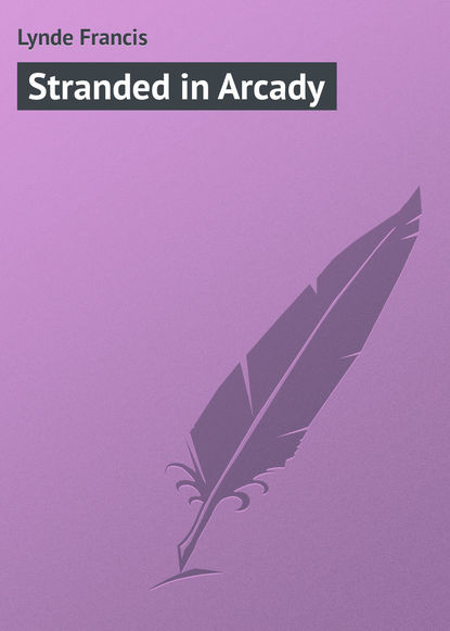 Скачать книгу Stranded in Arcady