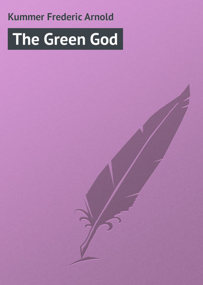 Скачать книгу The Green God