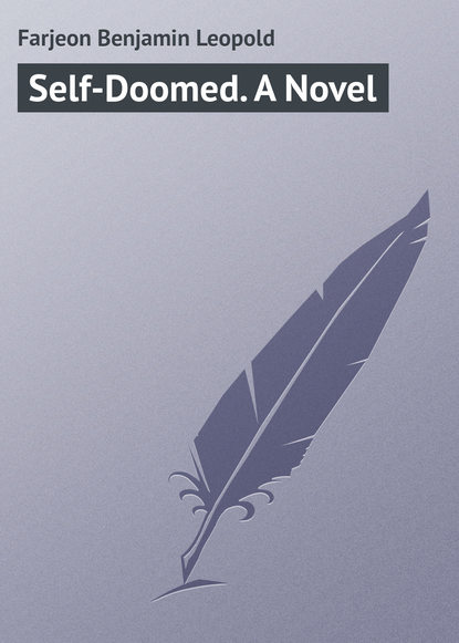 Скачать книгу Self-Doomed. A Novel