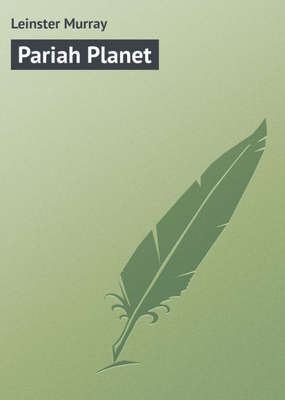 Скачать книгу Pariah Planet