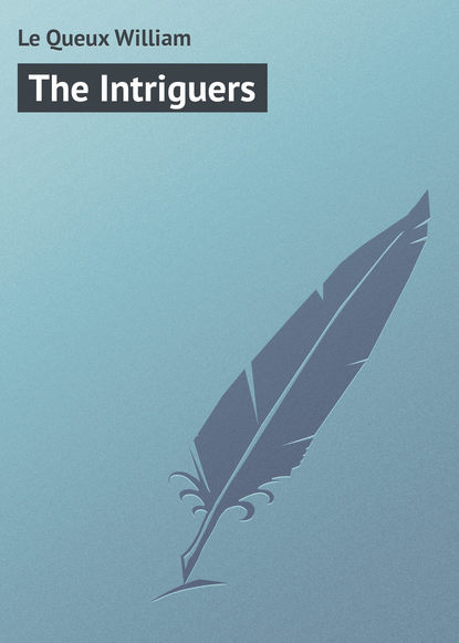 Скачать книгу The Intriguers