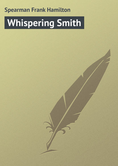 Скачать книгу Whispering Smith