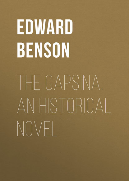 Скачать книгу The Capsina. An Historical Novel