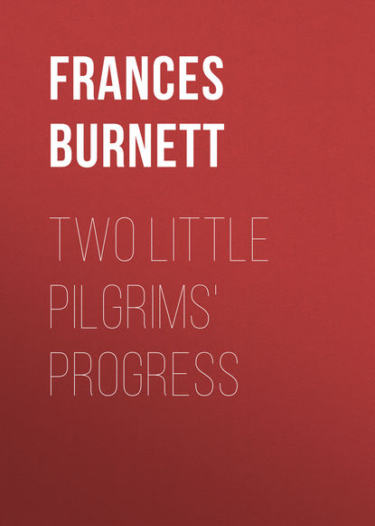 Скачать книгу Two Little Pilgrims&apos; Progress