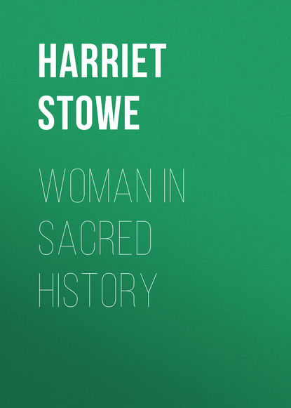 Скачать книгу Woman in Sacred History