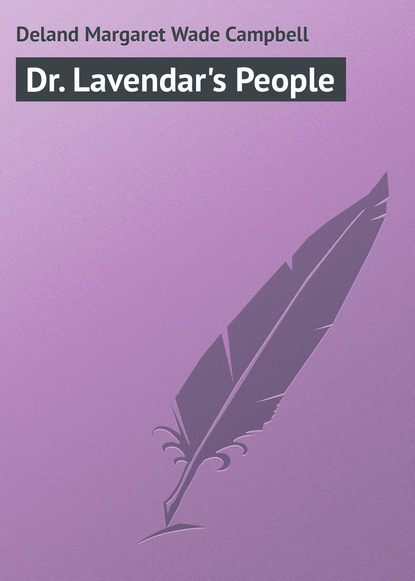 Скачать книгу Dr. Lavendar&apos;s People