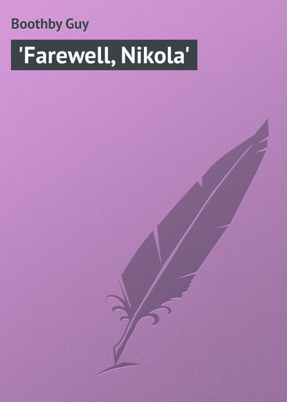 Скачать книгу 'Farewell, Nikola'