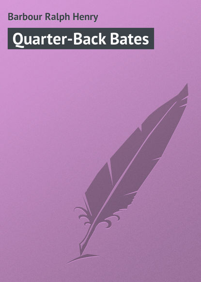 Скачать книгу Quarter-Back Bates