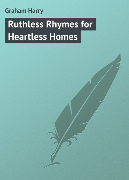 Скачать книгу Ruthless Rhymes for Heartless Homes