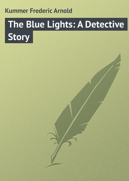 Скачать книгу The Blue Lights: A Detective Story
