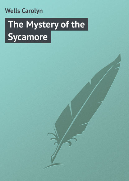 Скачать книгу The Mystery of the Sycamore