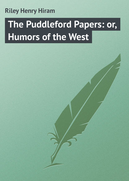 Скачать книгу The Puddleford Papers: or, Humors of the West