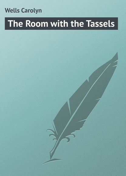 Скачать книгу The Room with the Tassels