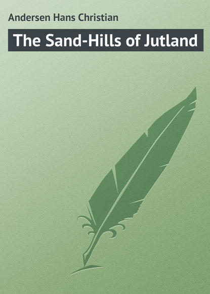 Скачать книгу The Sand-Hills of Jutland