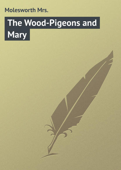 Скачать книгу The Wood-Pigeons and Mary