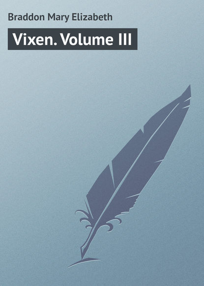 Vixen. Volume III