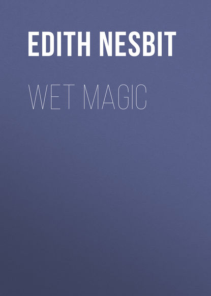 Скачать книгу Wet Magic