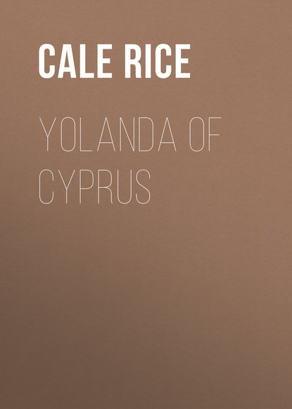 Скачать книгу Yolanda of Cyprus