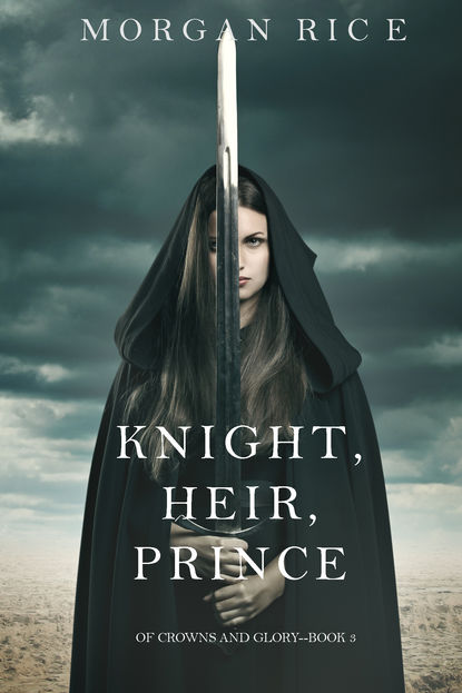 Скачать книгу Knight, Heir, Prince