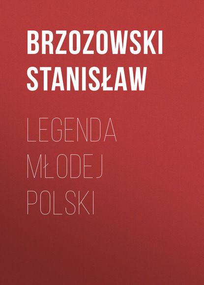 Скачать книгу Legenda Młodej Polski