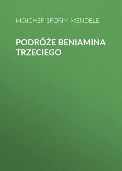 Скачать книгу Podróże Beniamina Trzeciego